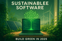 Sustainable Software Development: Building Green Applications in 2025